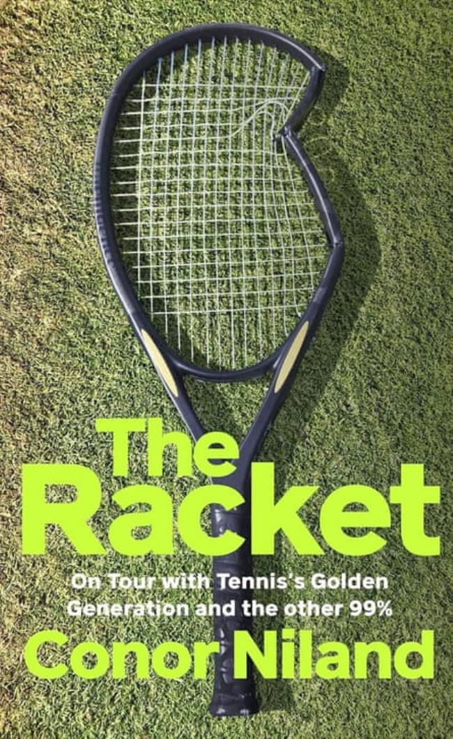 The cover of The Racket: On Tour With Tennis’s Golden Generation and the Other 99%, by Co<em></em>nor Niland